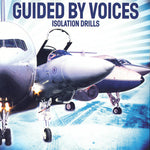 Guided by Voices - Isolation Drills (Vinyl)
