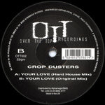Crop Dusters : Your Love (12")