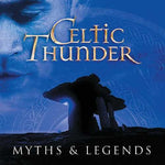 Celtic Thunder - Myth & Legends (CD)