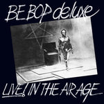 the album cover for Be Bop Deluxe - Live! In The Air Age (Exp) [Remastered] (Uk)