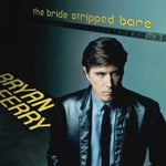 the album cover for Bryan Ferry - Bride Stripped Bare