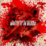 the album cover for Milano Constantine & Body Bag Ben - Write It In Blood