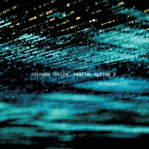Stephan Thelen - Guitarra Fractal 2 (CD)
