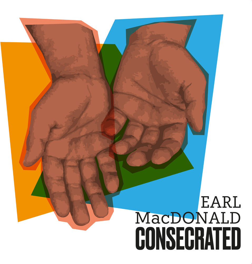 the album cover for Earl MacDonald - Consecrated [Digipak]