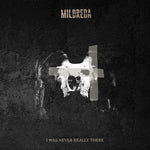Mildreda - Nunca estuve realmente allí (CD)
