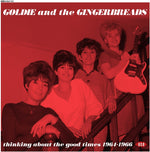 the album cover for Goldie & The Gingerbreads - Thinking About The Good Times: Complete Recordings