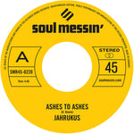 Jahrukus - Ashes to Ashes / Island Girl (Vinyl)
