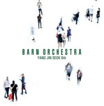 the album cover for Yang Jin Seok - Barn Orchestra (Asia)