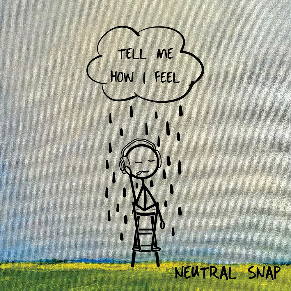 the album cover for Neutral Snap - Tell Me How I Feel (Mod)