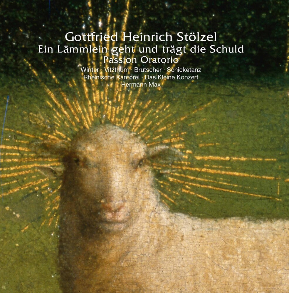 the album cover for Stolzel / Rheinische Kantorei / Max - Ein Lammlein Geht Und Tragt (2pk)