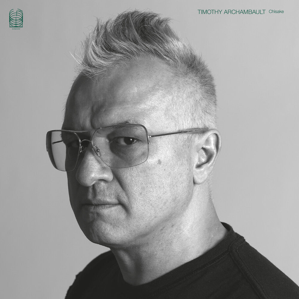 the album cover for Timothy Archambault - Chisake