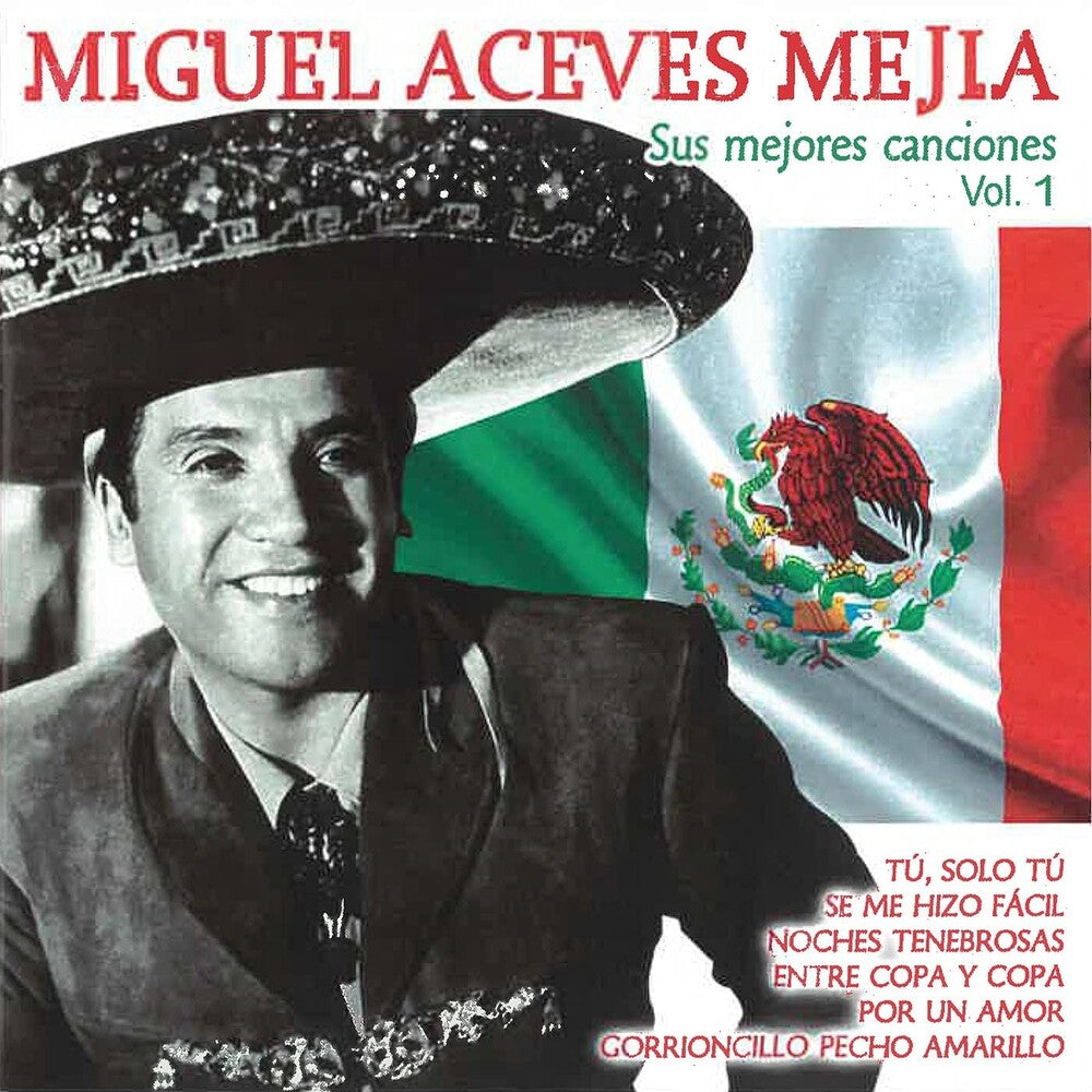 the album cover for Miguel MejiaAceves - Sus Mejores Canciones Vol 1 (Spa)