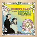 Johnny Cash - Diarios sónicos de Bear: Johnny Cash, en el Carousel Ballroom, 28 de abril (vinilo)