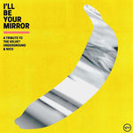 Varios artistas - I'll Be Your Mirror: Un homenaje a The Velvet Underground y Nico (Vari) (CD)