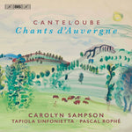the album cover for Canteloube / Sampson / Rophe - Chants D'auvergne (Hybr)