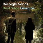 the album cover for Respighi / Bostridge / Giorgini - Songs