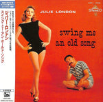 the album cover for Julie London - Swing Me An Old Song (Jmlp) [Limited Edition] [Reissue] (Jpn)