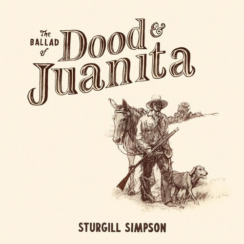 Sturgill Simpson - The Ballad of Dood & Juanita (Vinyl)