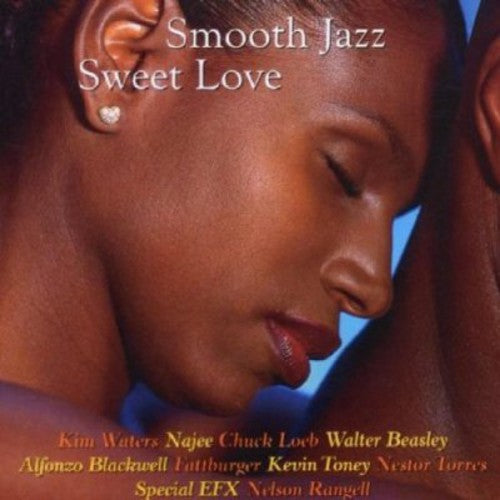 Varios artistas - Smooth Jazz: Sweet Love (CD)