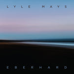 the album cover for Lyle Mays - Eberhard [Digipak]