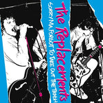 The Replacements - Sorry Ma, Forgot To Take Out The Trash (Vinyl)