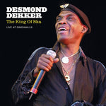 Desmond Dekker - King Of Ska: Live At Dingwalls (Vinilo)