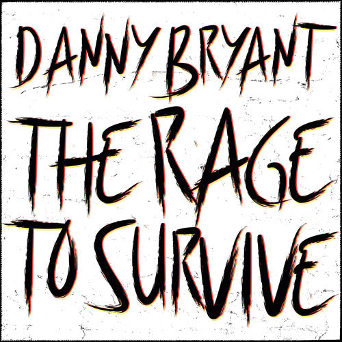 Danny Bryant - The Rage To Survive (Vinyl)