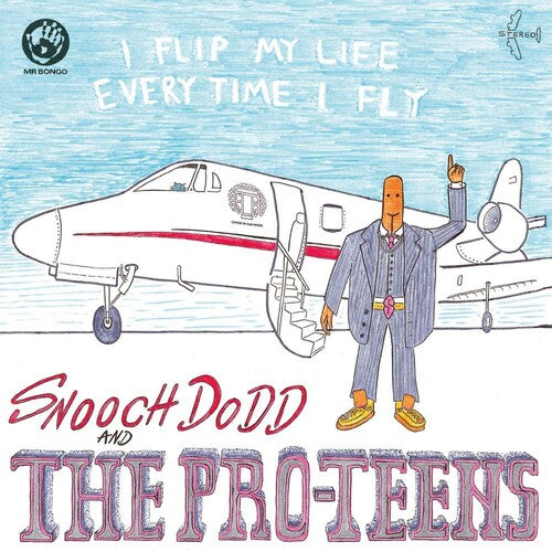 Pro-Teens - I Flip My Life Every Time I Fly (Vinyl)