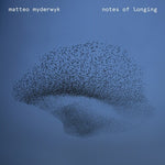Matteo Myderwyk - Notas de anhelo (Vinilo)