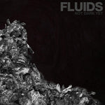 Fluids - Not Dark Yet (CD)