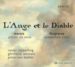 the album cover for Forqueray / Zipperling / Belder - L'ange Et Le Diable (Hybr)