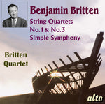 Cuarteto Britten - Benjamin Britten (1913-1976) Cuartetos de cuerda núms. 1 y 3 Sinfonía simple (CD)