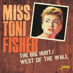 the album cover for Fisher, Miss Toni - Big Hurt / West Of The Wall