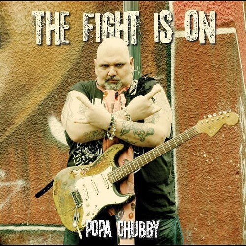 Popa Chubby - La lucha ha comenzado (CD)