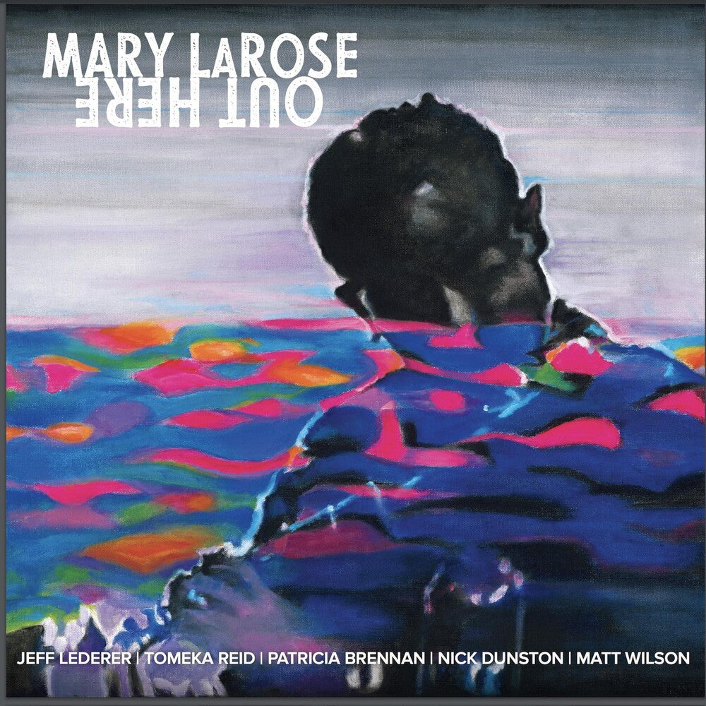 the album cover for Mary LaRose - Out Here