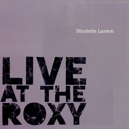 Nicolette Larson - En vivo en el Roxy (CD)