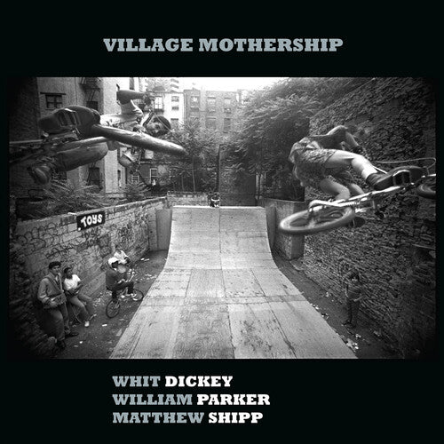 Whit Dickey - Village Mothership (CD)