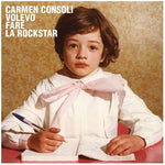 the album cover for Carmen Consoli - Volevo Fare La Rockstar (Ita)