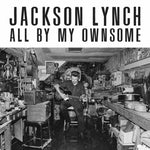 the album cover for Jackson Lynch - All By My Ownsome