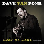 Dave Ron Ronk - Hear Me Howl - Live 1964 (Vinyl)