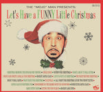 the album cover for Lets Have A Funny Little Christmas / Various - Lets Have A Funny Little Christmas / Various