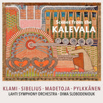 the album cover for Klami / Lahti Symphony Orch / Slobodeniouk - Scenes From The Kalevala (Hybr)