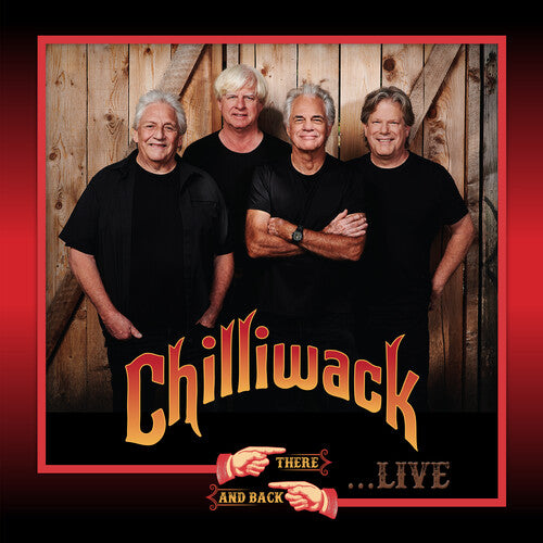 Chilliwack - There & Back Live (Vinyl)