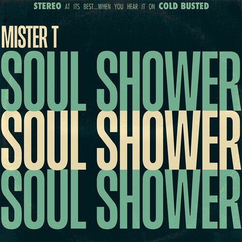 Mister T - Soul Shower (Vinyl)