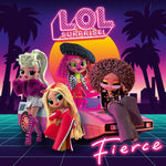 the album cover for L.O.L. Surprise! - Fierce