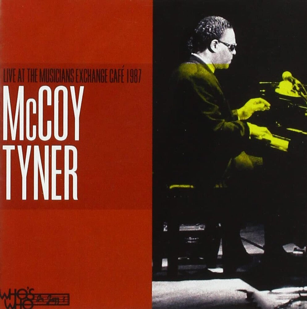 the album cover for McCoy Tyner - Live at the Musicians Exchange Cafe 1987