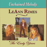 LeAnn Rimes - Early Years: Unchained Melody (CD)
