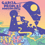 the album cover for Garcia Peoples - Dodging Dues [LP]