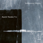 the album cover for Ayumi Tanaka - Subaqueous Silence