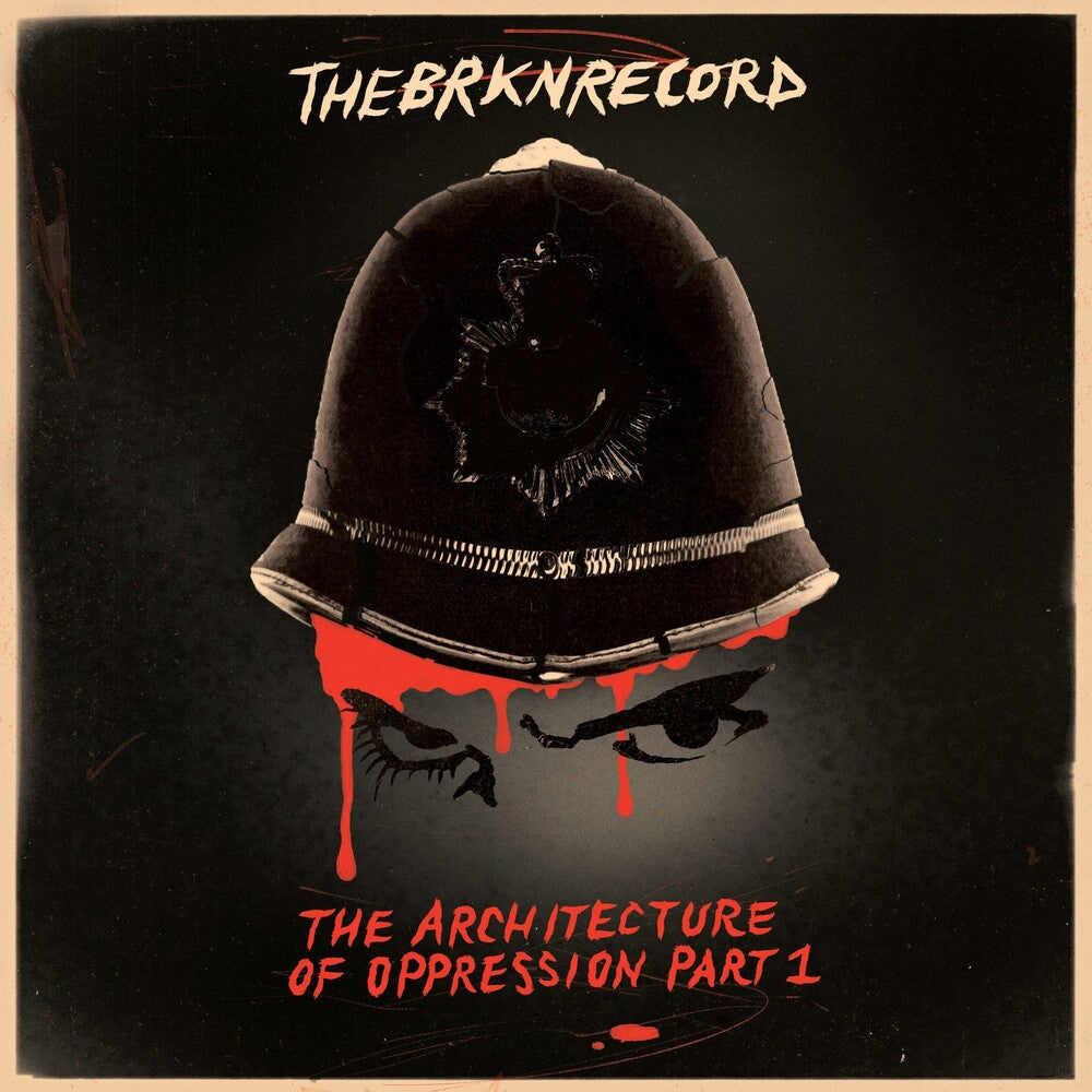 the album cover for The Brkn Record - The Architecture Of Oppression Part 1 [Indie Exclusive limited Edition Red LP]